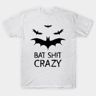 Copy of Bat Shit Crazy - More Bats! T-Shirt